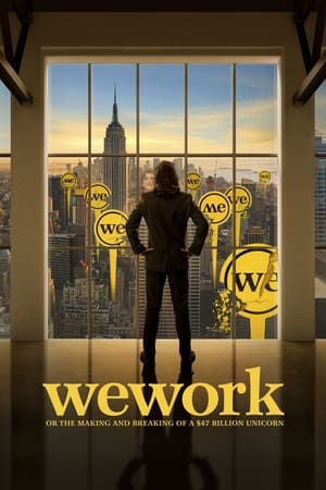 WeWork: or The Making and Breaking of a  Billion Unicorn