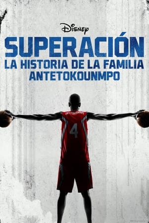 Descargar Superación: La historia de la familia Antetokounmpo Torrent