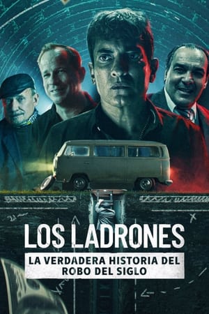 Descargar Los ladrones: la verdadera historia del robo del siglo Torrent