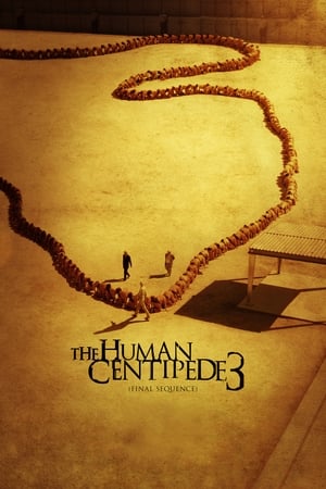Descargar The Human Centipede 3 (Final Sequence) Torrent