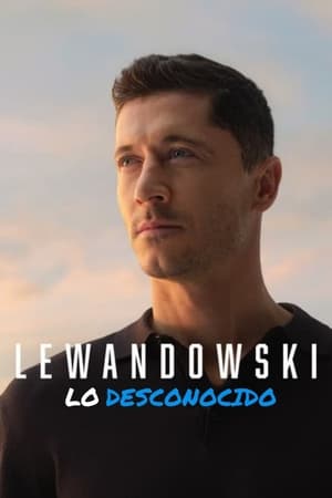 Descargar Lewandowski: Lo desconocido Torrent