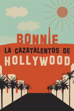 Descargar Bonnie. La cazatalentos de Hollywood Torrent