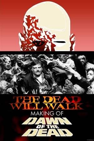 Descargar The Dead Will Walk: The Making of Dawn of the Dead Torrent
