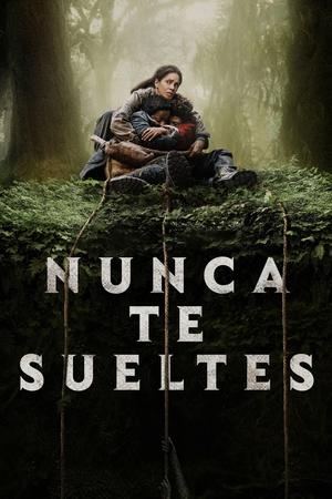 Descargar Nunca te sueltes Torrent