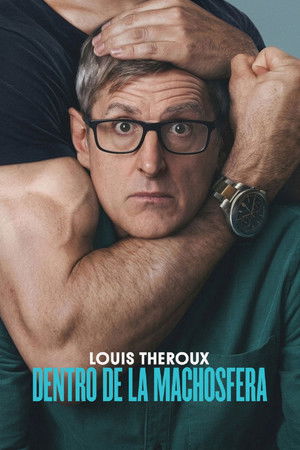 Descargar Louis Theroux: Dentro de la machosfera Torrent