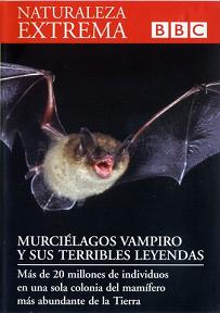 Descargar Naturaleza Extrema DVD12 -El Murciélago Vampiro Y Sus Terribles leyendas Torrent