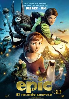 Epic: El Mundo Secreto 3D [HD]