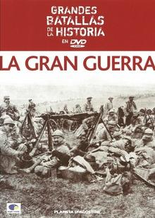 Grandes Batallas De La Historia [DVD28] -La Gran Guerra