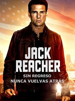 Descargar Jack Reacher: Nunca Vuelvas Atrás Torrent