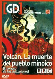 El Colapso De Las Civilizaciones DVD3 -Volcán La Muerte Del Pueblo Minoico